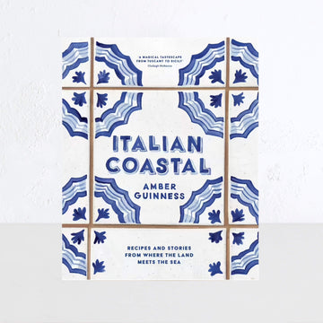 ITALIAN COASTAL: RECIPES AND STORIES FROM WHERE THE LAND MEETS THE SEA