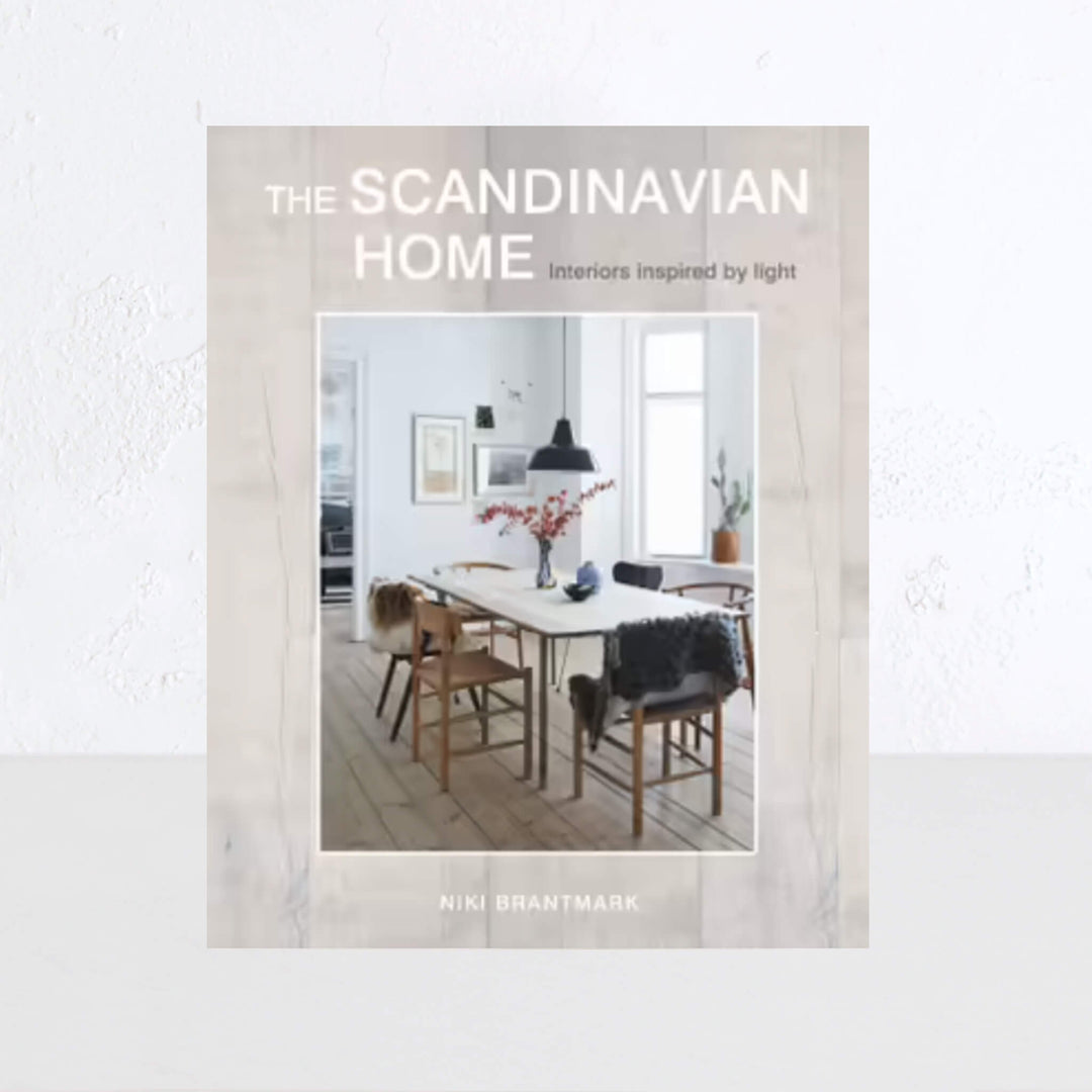THE SCANDINAVIAN HOME: INTERIORS INSPIRED BY LIGHT  |  NIKI BRANTMARK