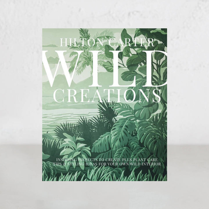 WILD CREATIONS |  HILTON CARTER