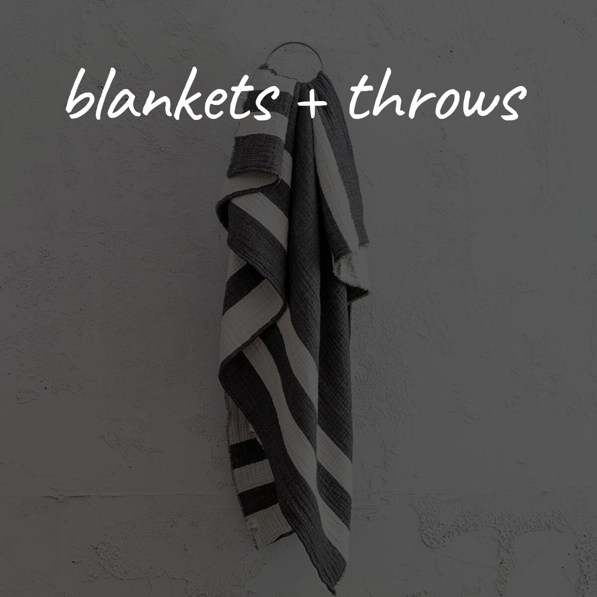 BLANKETS + THROWS