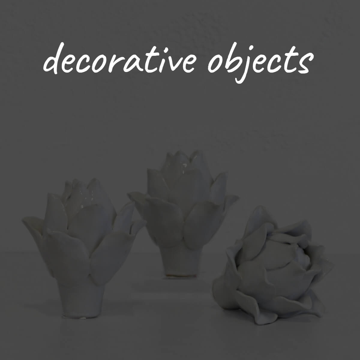 Decorative objects