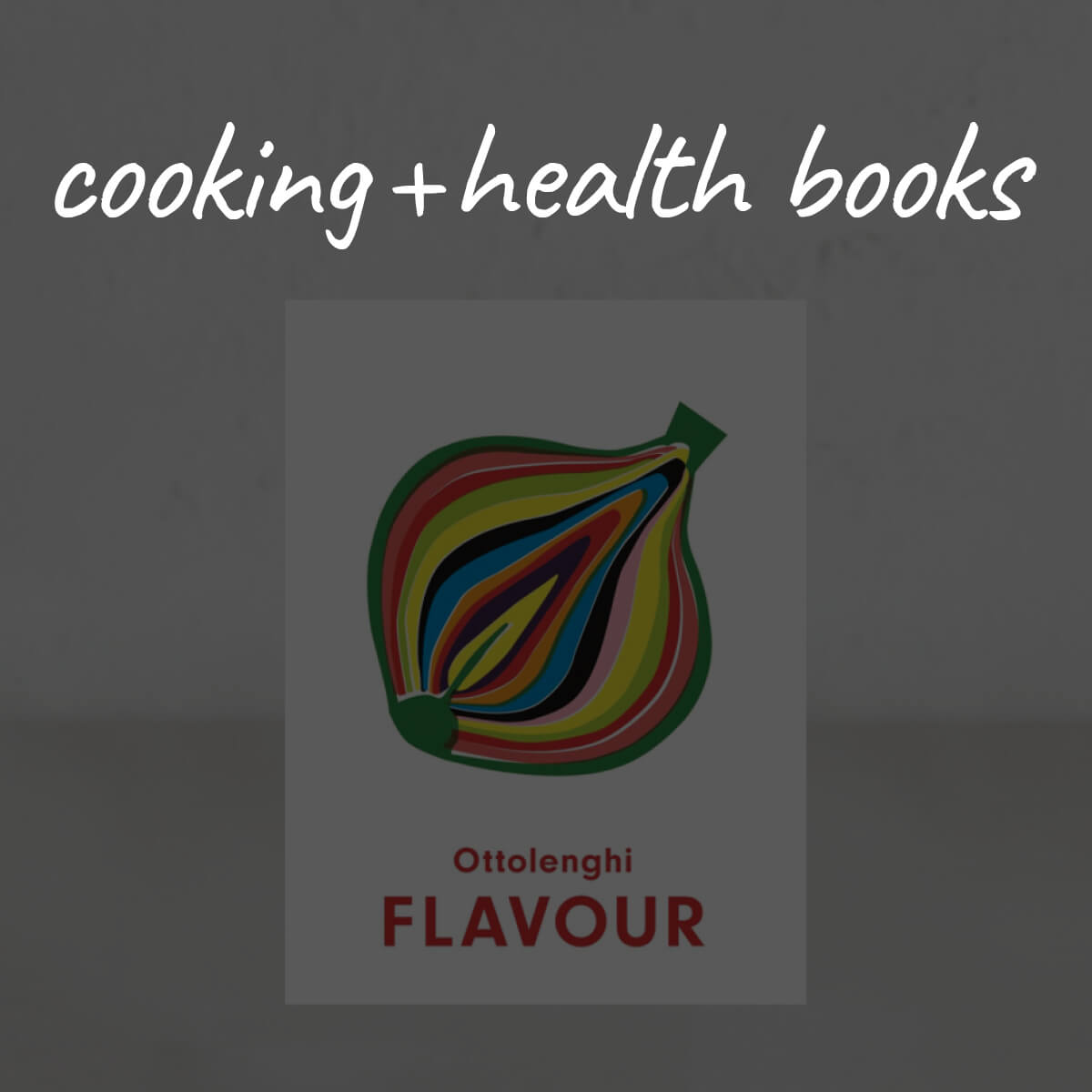 BOOKS  |  COOKING + HEALTH