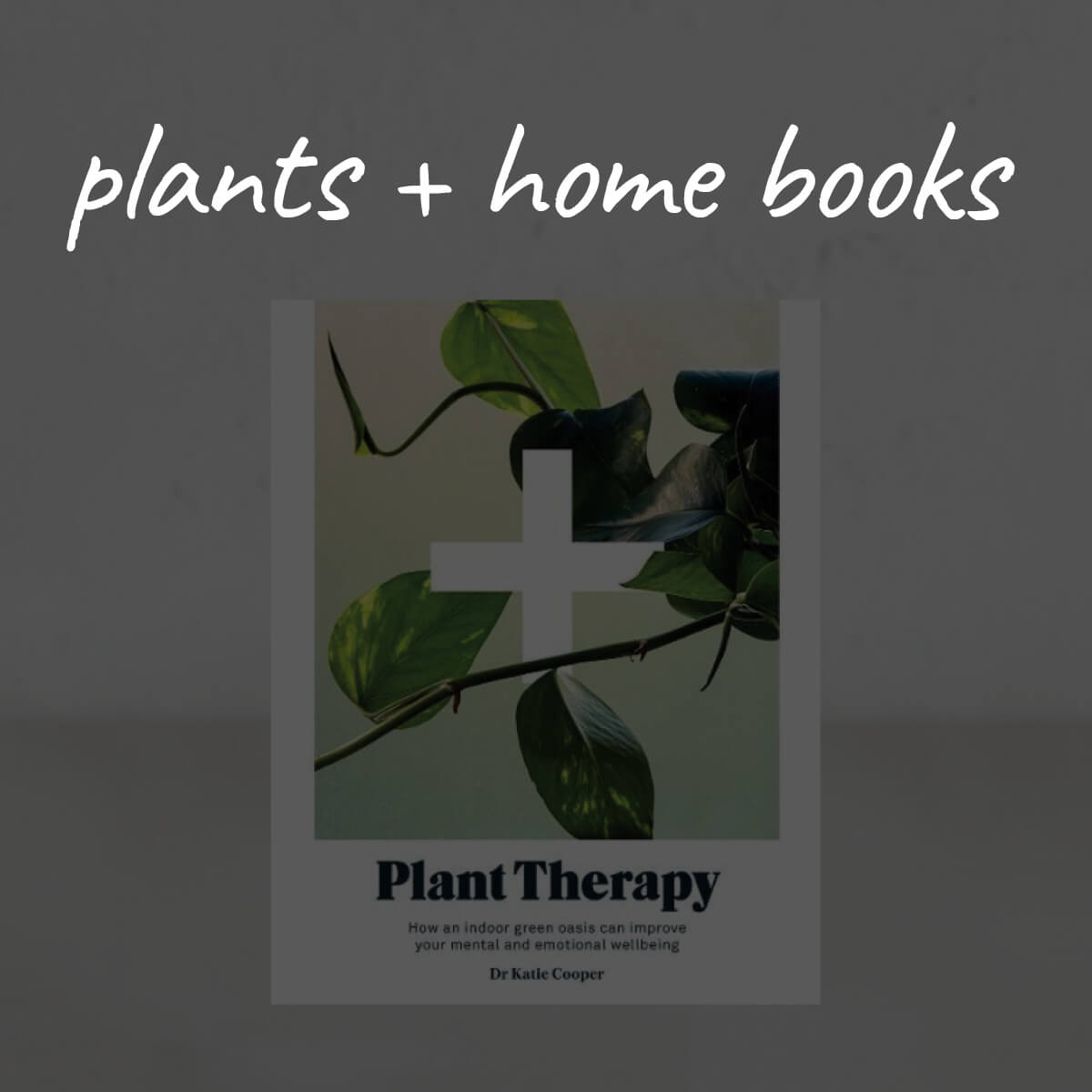 BOOKS  |  PLANTS + HOME