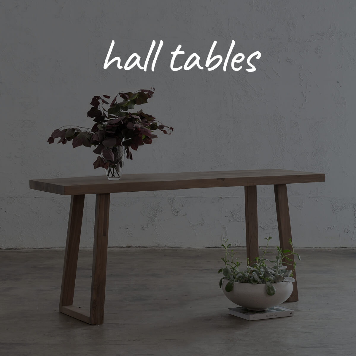 HALLWAY TABLES + CONSOLES  | ENTRY TABLES