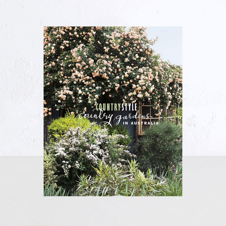 COUNTRY GARDENS IN AUSTRALIA  |  COUNTRY STYLE