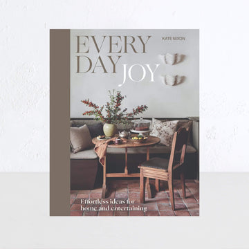 Everyday Joy  |  Effortless Ideas for Home and Entertaining