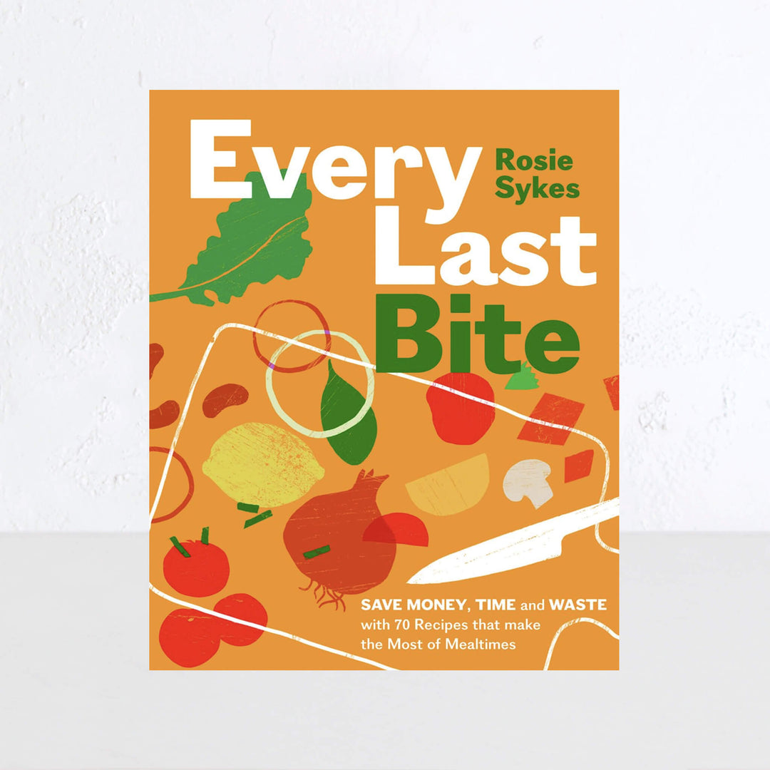 EVERY LAST BITE | ROSIE SYKES