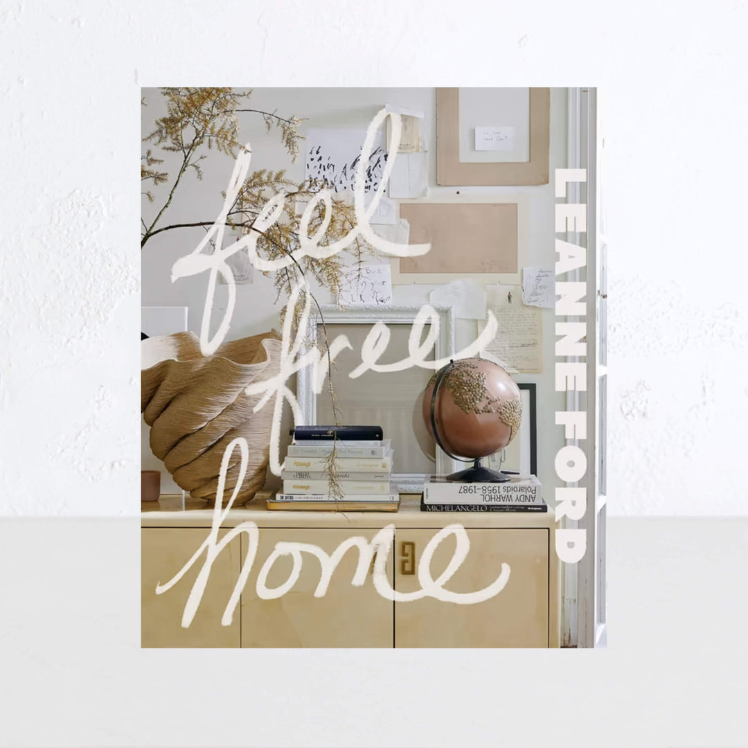 Feel Free Home  |  Leanne Ford