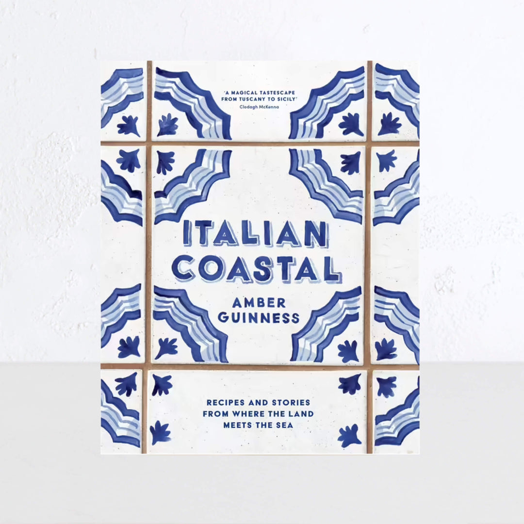 ITALIAN COASTAL: RECIPES AND STORIES FROM WHERE THE LAND MEETS THE SEA