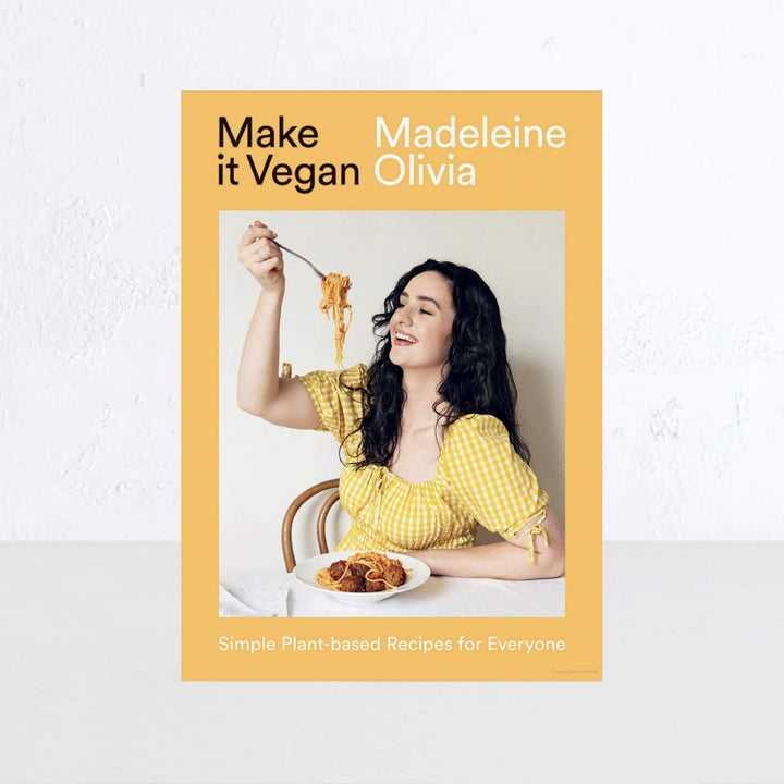 MAKE IT VEGAN: SIMPLE PLANT-BASED RECIPES FOR EVERYONE