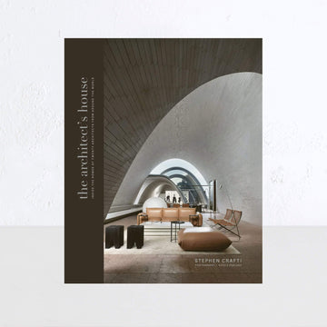 THE ARCHITECT'S HOUSE  |  STEPHEN CRAFTI