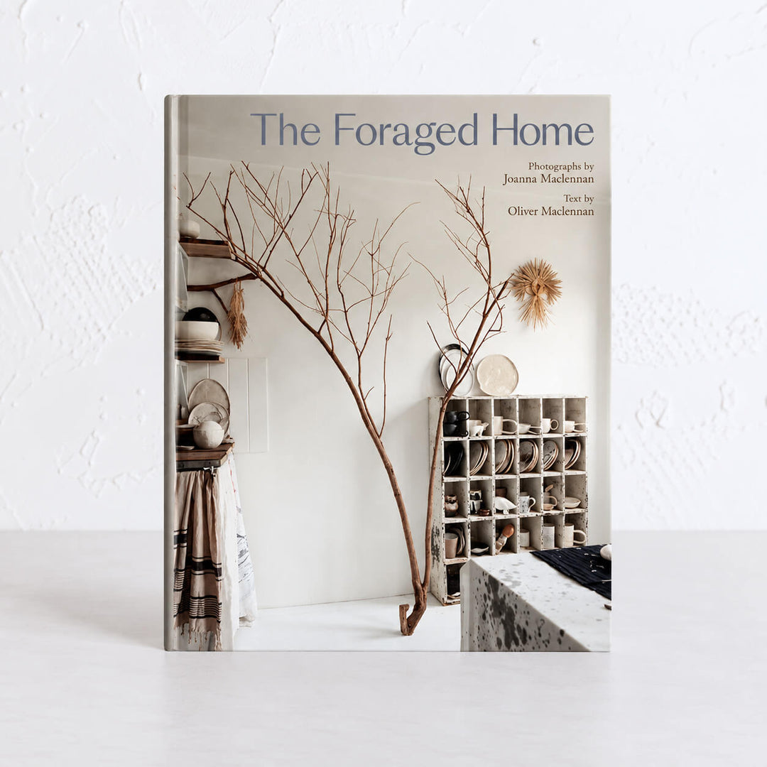 THE FORAGED HOME  |  JOANNA MACLENNAN  |  OLIVER MACLENNAN