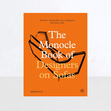 The Monocle Book of Designers on Sofas  |  Virginia McLeod + Nic Monisse