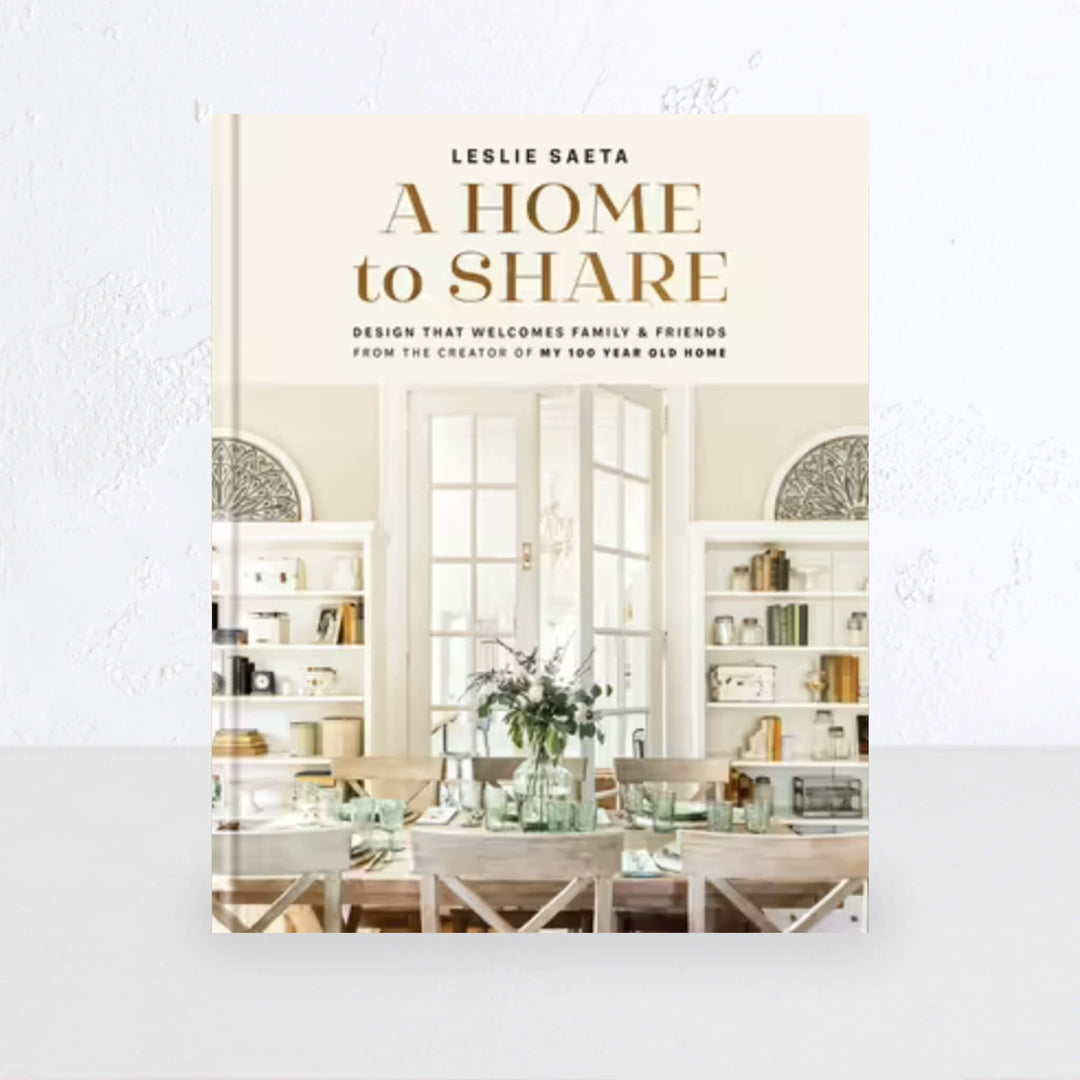 A HOME TO SHARE | LESLIE SAETA