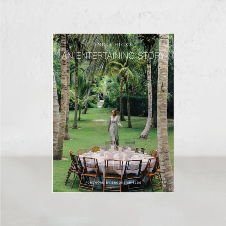 AN ENTERTAINING STORY  |  INDIA HICKS