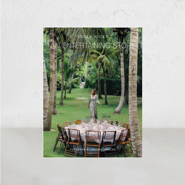 AN ENTERTAINING STORY  |  INDIA HICKS