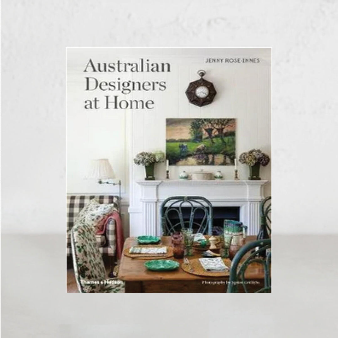 AUSTRALIAN DESIGNERS AT HOME  |  JENNY ROSE INNES