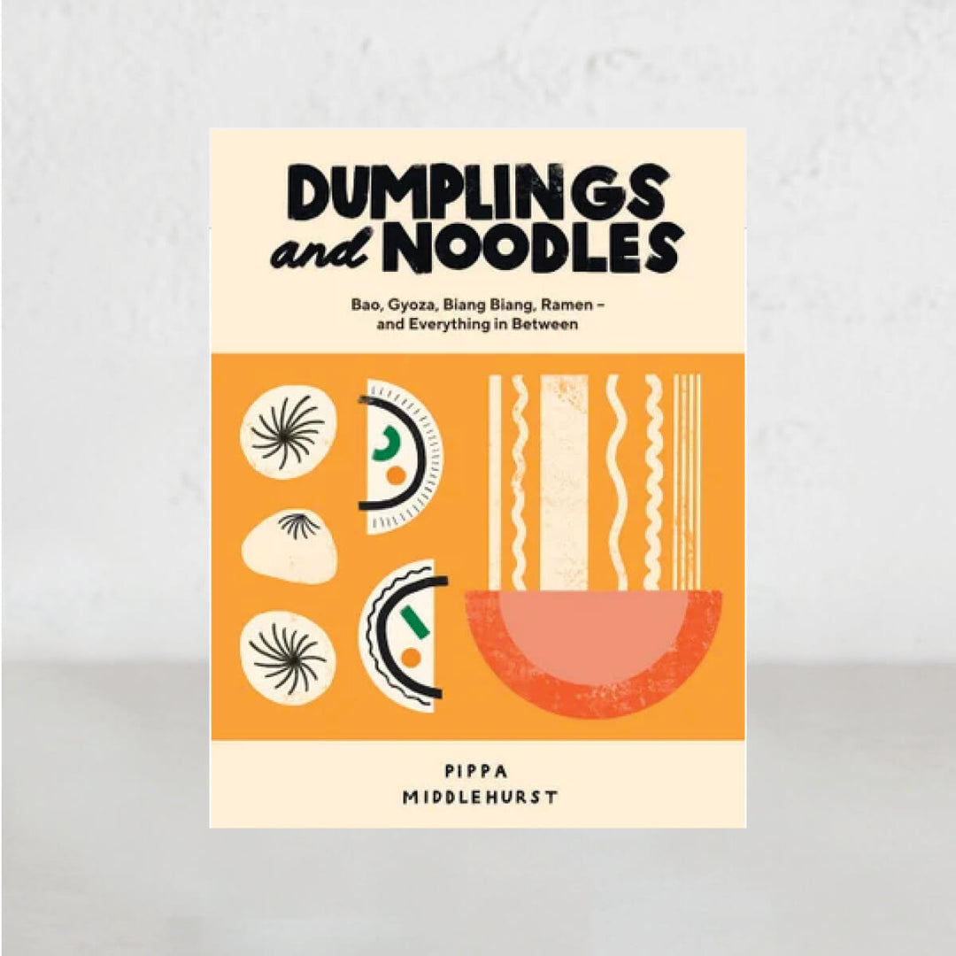 DUMPLINGS AND NOODLES |  PIPPA MIDDLEHURST