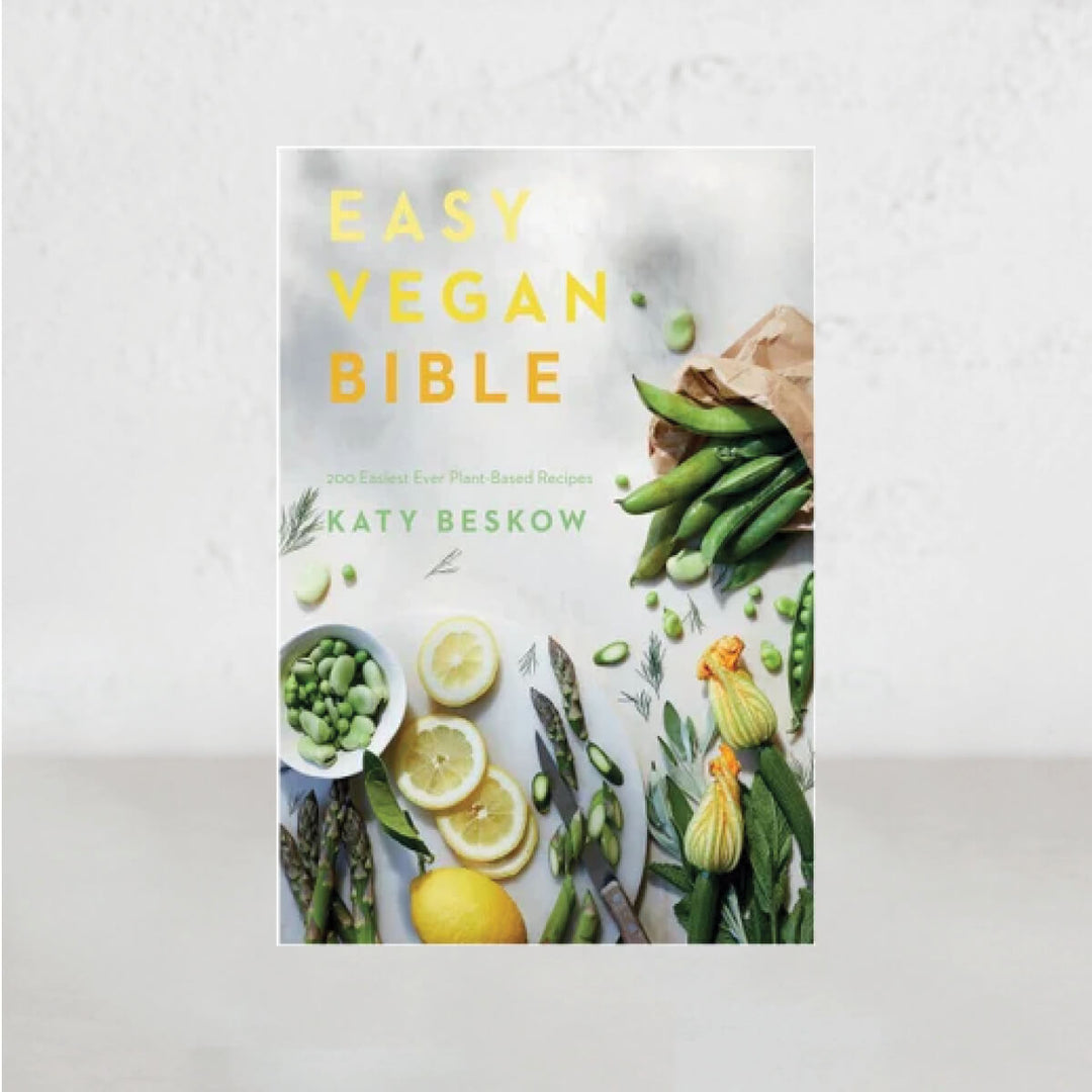 EASY VEGAN BIBLE  |  KATY BESKOW