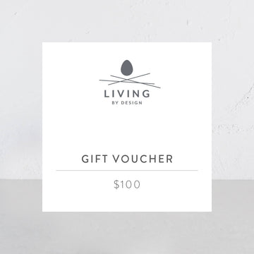 LIVING BY DESIGN  |  $100 GIFT VOUCHER