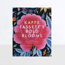 KAFFE FASSETT'S BOLD BLOOMS | QUILTS + OTHER WORKS CELEBRATING FLOWERS
