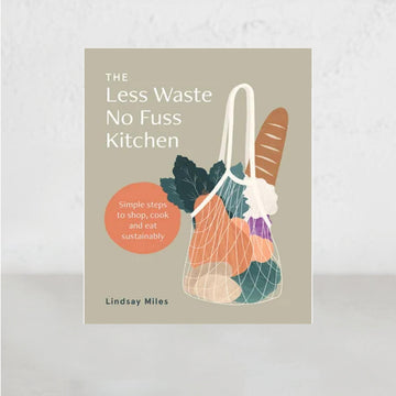 LESS WASTE  |  NO FUSS  |  LINDSAY MILES