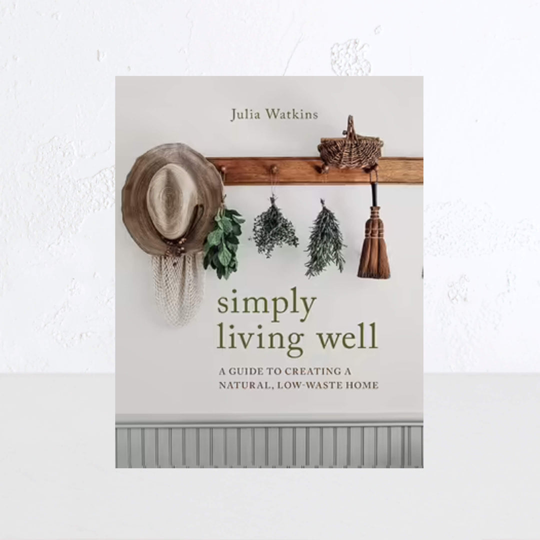 SIMPLY LIVING WELL  |  JULIA WATKINS