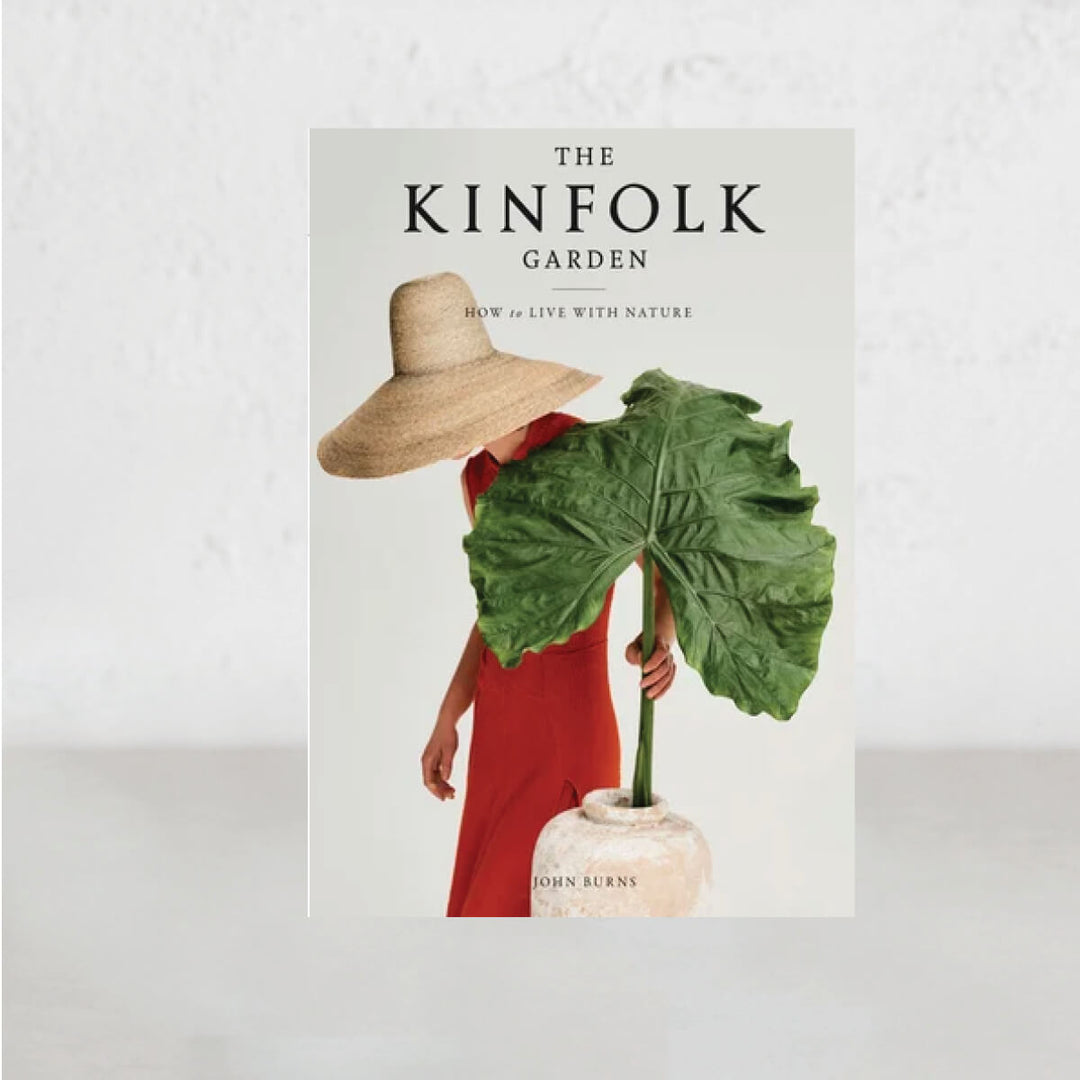 THE KINFOLK GARDEN  |  JOHN BURNS