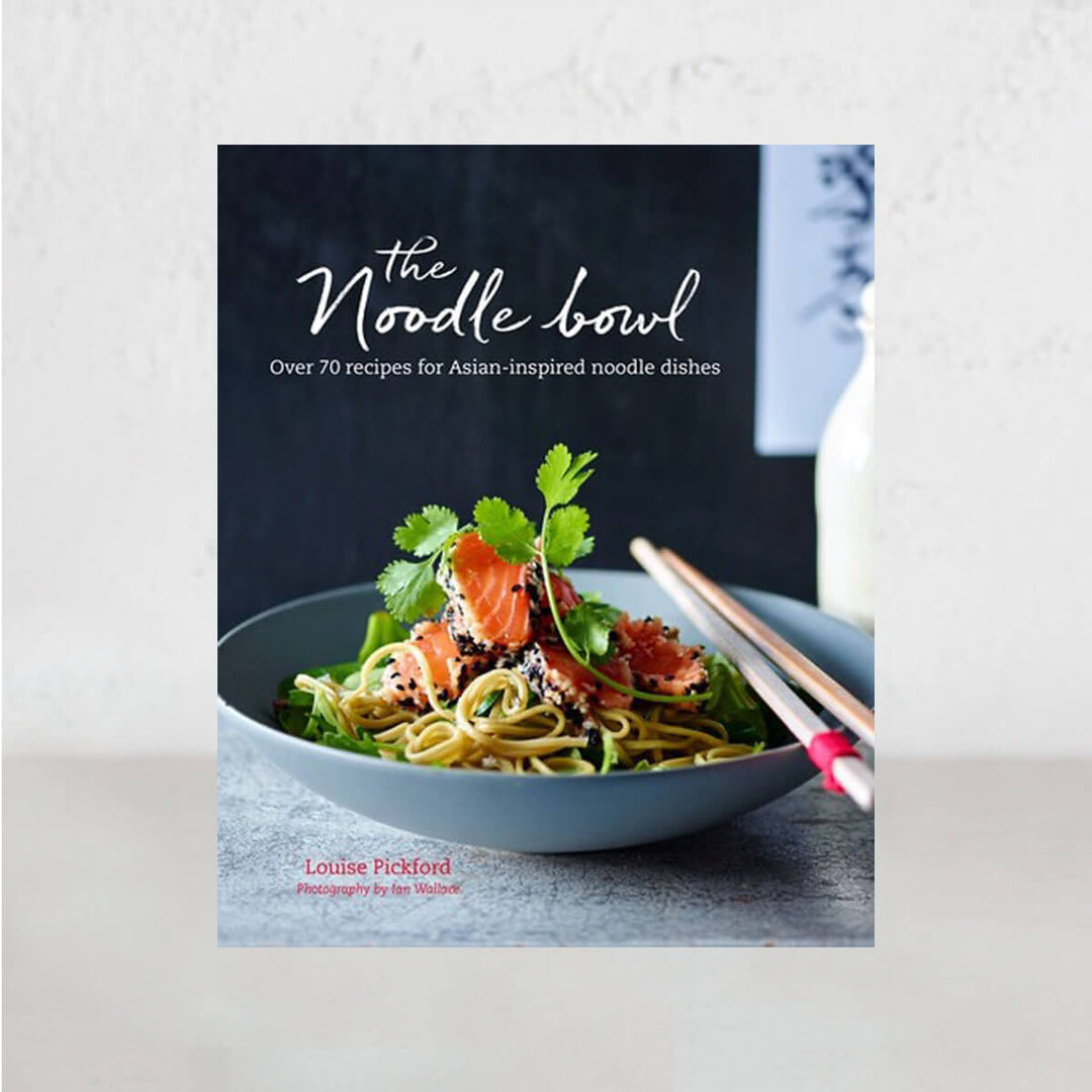 THE NOODLE BOWL  |  LOUISE PICKFORD