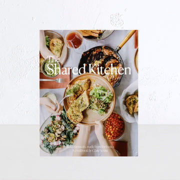 THE SHARED KITCHEN | BEAUTIFUL MEALS MADE FROM THE BASICS