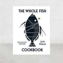 WHOLE FISH  |  JOSH NILAND  |  AWARD WINNING HEALTH COOKBOOK